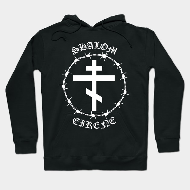 Eastern Orthodox Cross Peace Shalom Eirene Barbed Wire Pocket Hoodie by thecamphillips